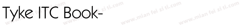 Tyke ITC Book字体转换